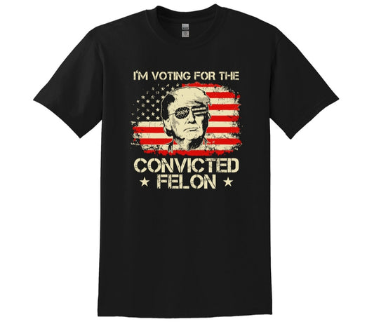 I'm voting for the convicted felon