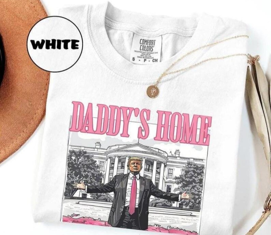 Daddys Home Trump Tee