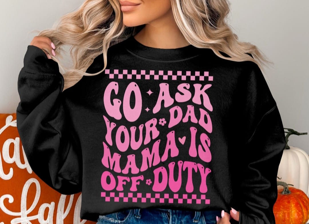 Go Ask Your Dad Crewneck