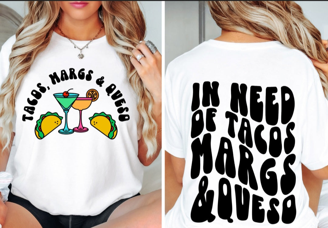 Taco's,Margs & Queso Tee